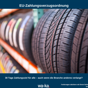 EU-Zahlungsverzugsverordnung_Reifenhandel
