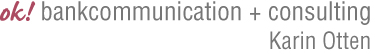 Karin Otten OK Bankkommunikation + Consulting