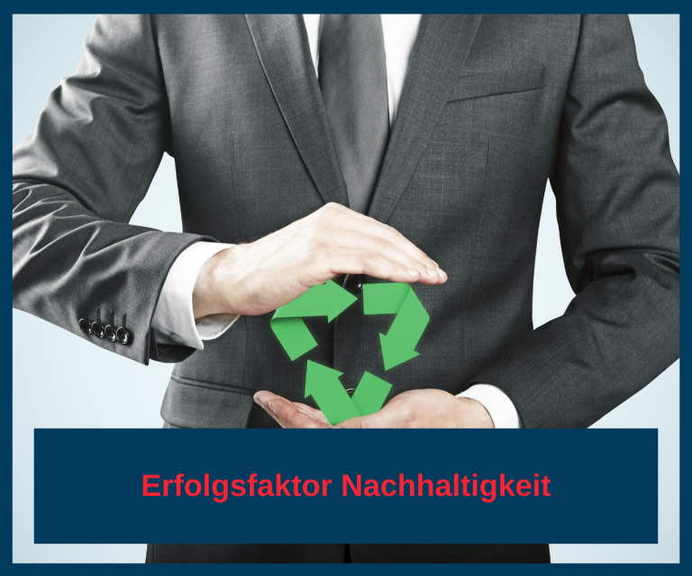 Erfolgsfaktor Nachhaltigkeit