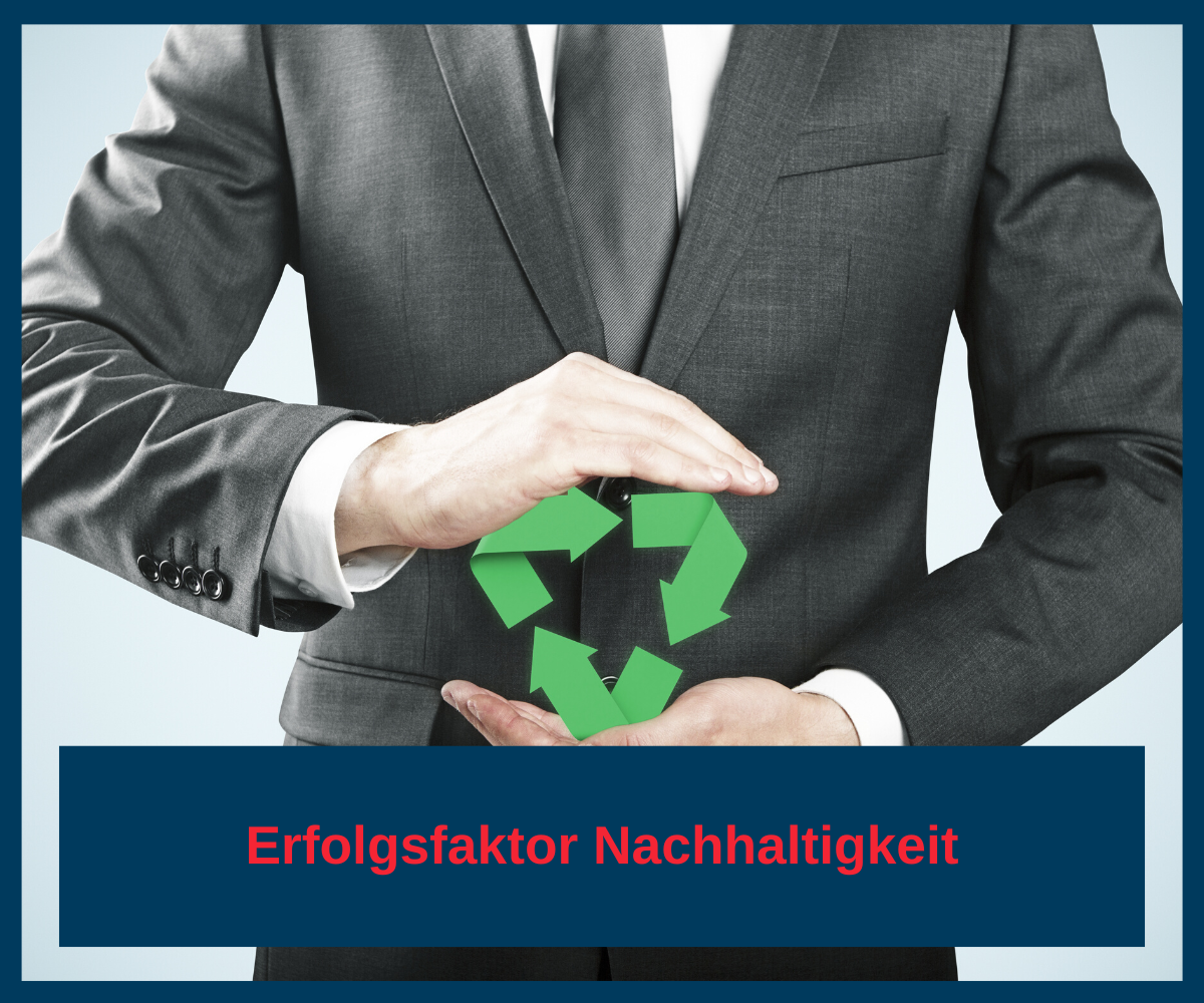 Erfolgsfaktor Nachhaltigkeit